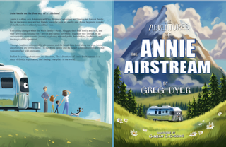 "The Adventures of Annie the Airstream" by Greg Dyer