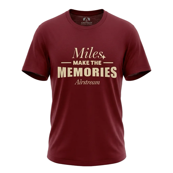 Maroon tshirt "miles make the memories Airstream"