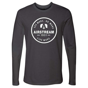 Airstream 1931 Trailer A Circle See More. Do More. Live More. Unisex Long Sleeve T-Shirt