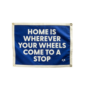 Airstream Home Is Where Wheels Stop Camp Flag